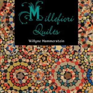 Millefiori Quilts